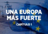 UNA EUROPA MÁS FUERTE - CAPÍTULO 1